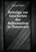 Beitrage zur Geschichte der Reformation in OEsterreich