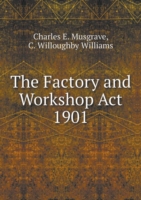 Factory and Workshop Act 1901