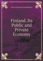 Finland. Its Public and Private Economy