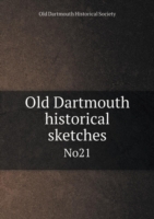 Old Dartmouth historical sketches No21