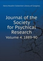 Journal of the Society for Psychical Research Volume 4. 1889-90