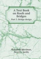 Text Book on Roofs and Bridges Part 3. Bridge design