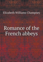 Romance of the French abbeys