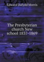 Presbyterian church New school 1837-1869