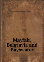 Mayfair, Belgravia and Bayswater