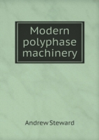 Modern polyphase machinery