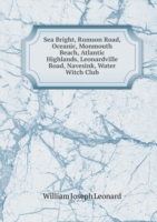 Sea Bright, Rumson Road, Oceanic, Monmouth Beach, Atlantic Highlands, Leonardville Road, Navesink, Water Witch Club
