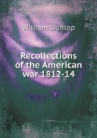 Recollections of the American war 1812-14