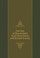 One line of descendants from Dolar Davis and Richard Everett