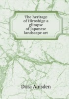 heritage of Hiroshige a glimpse of Japanese landscape art