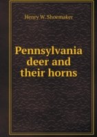 Pennsylvania deer and their horns