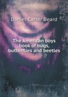 American boys book of bugs, butterflies and beetles