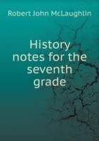 History notes for the seventh grade