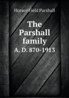 Parshall family A. D. 870-1913