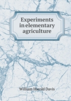 Experiments in elementary agriculture