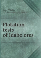 Flotation tests of Idaho ores