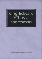 King Edward VII as a sportsman