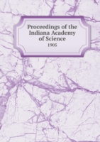 Proceedings of the Indiana Academy of Science 1905