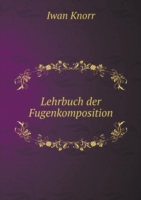 Lehrbuch der Fugenkomposition