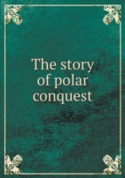 story of polar conquest
