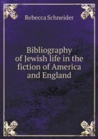 Bibliography of Jewish life in the fiction of America and England
