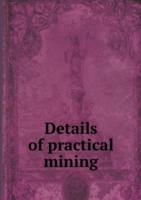 Details of practical mining