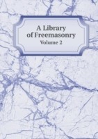 Library of Freemasonry Volume 2