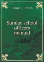 Sunday school officers manual