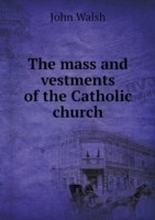 mass and vestments of the Catholic church
