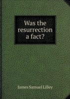 Was the resurrection a fact?