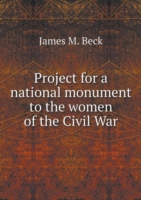 Project for a national monument to the women of the Civil War