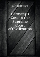 Germany's Case in the Supreme Court of Civilization