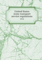 United States Army transport service regulations 1914