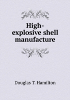 High-explosive shell manufacture