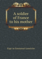 soldier of France to his mother