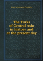 Turks of Central Asia in history and at the present day