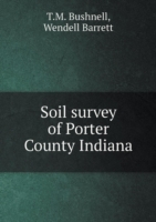 Soil survey of Porter County Indiana