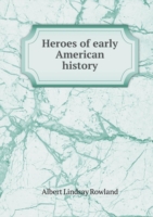 Heroes of early American history