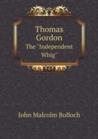 Thomas Gordon The Independent Whig