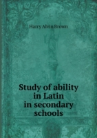 Study of ability in Latin in secondary schools