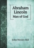 Abraham Lincoln Man of God