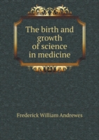 birth and growth of science in medicine