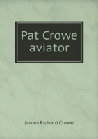 Pat Crowe aviator