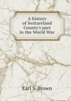 history of Switzerland County's part in the World War