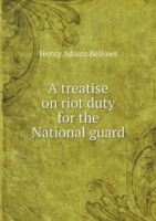 treatise on riot duty for the National guard
