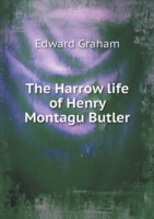 Harrow life of Henry Montagu Butler