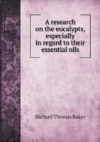 research on the eucalypts, especially in regard to their essential oils