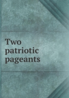 Two patriotic pageants