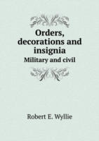 Orders, decorations and insignia Military and civil