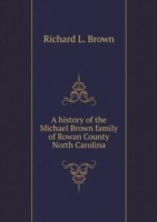 history of the Michael Brown family of Rowan County North Carolina